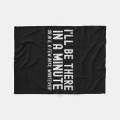 Ich werde in einer Minute da sein, lustiger Eheman Fleecedecke (Vorderseite (Horizontal))