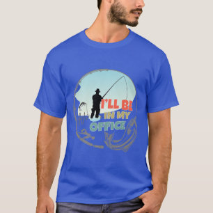 Ich werde in meinem Büro Fischer lustigen Vintag T-Shirt