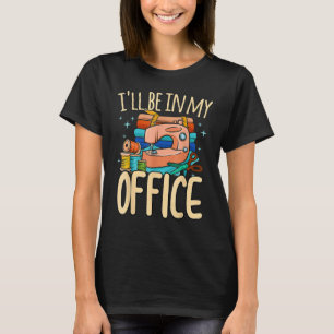 Ich werde in meinem Büro Frauen Kreuzfahrer Grafik T-Shirt