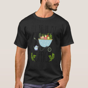 Ich werde in meinem Büro-Garten sein  Bedrängtes G T-Shirt