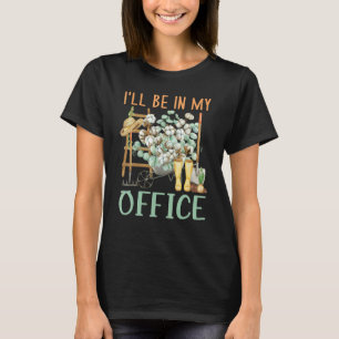 Ich werde in meinem Büro-Garten sein Distressed G T-Shirt