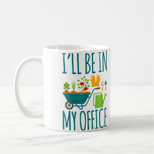 Ich werde in meinem Büro-Garten sein Lustiger, abg Kaffeetasse