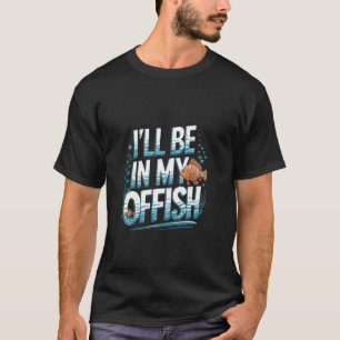 Ich werde in meinem Büro lustigen Clownfisch halte T-Shirt