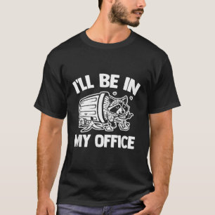 Ich werde in meinem Büro Mülleimer Panda Street Ca T-Shirt