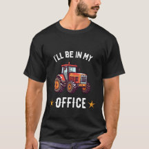 Ich werde in meinem Büro sein - Bauer-T - Shirt