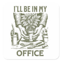 Ich werde in meinem Büro sein – Design für Gartenl