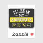Ich werde in meinem Büro sein - Funny Woodworking  Aufkleber (Blatt)