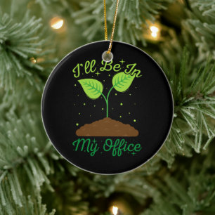 Ich werde in meinem Büro sein Lustig Gartenarbeit Keramik Ornament