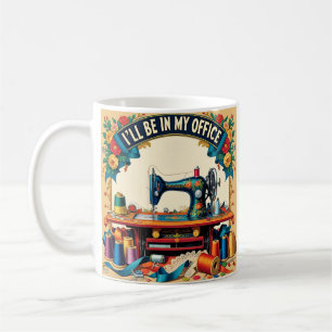 Ich werde in meinem Büro sein, lustiges Geschenk f Kaffeetasse