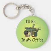 Ich werde in meinem Büro sein Schlüsselanhänger (Vorne)