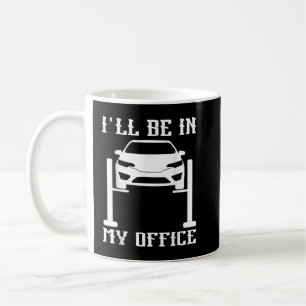 Ich werde in meiner Werkstatt sein Auto Mechaniker Kaffeetasse