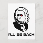 Ich werde Johann Sebastian Bach sein Postkarte<br><div class="desc">Sci-fi Version von Johann Sebastian Bach.  Ideal für Bandfreaks oder Sci-Fi-Nerd,  aber natürlich schließen sich diese beiden Gruppen nicht gegenseitig aus.  Wenn du beides bist,  kaufe zwei.</div>