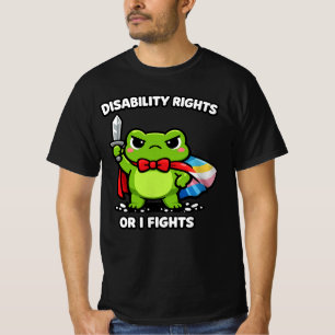 Ich werde kämpfen, bis die Behindertenrechte Lusti T-Shirt