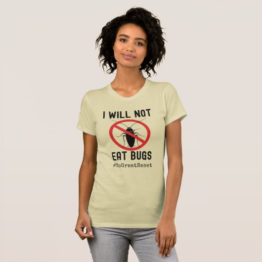 Ich werde keine Bugs essen gegen NWO Great Reset T-Shirt (Vorne ganz)