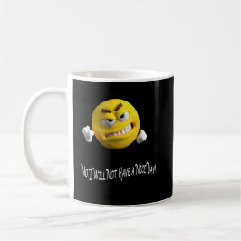 Ich werde keinen schönen Tag haben Lustiges Büro G Kaffeetasse