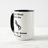 Ich werde Kranker mein Pferd auf Ihnen Tasse (Vorderseite Links)