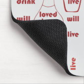 Ich werde leben, Liebe und trinken Mousepad (Ecke)