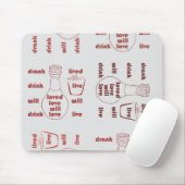 Ich werde leben, Liebe und trinken Mousepad (Mit Mouse)