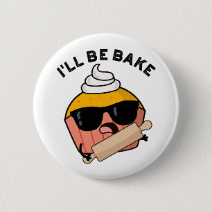 Ich werde lustigen Cupcake-Pun backen  Button