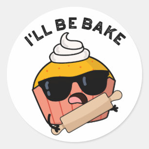 Ich werde lustigen Cupcake-Pun backen  Runder Aufkleber