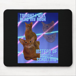 Ich werde mein Buch lesen, anstatt zu doomscrollen Mousepad