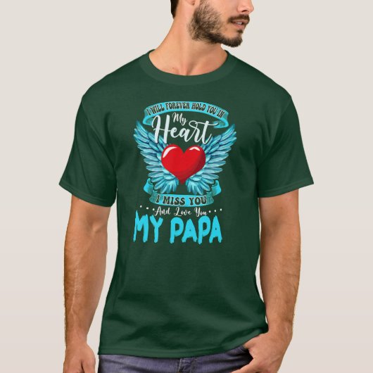 Ich werde meine Papa für immer in meiner Liebe im  T-Shirt (Vorderseite)