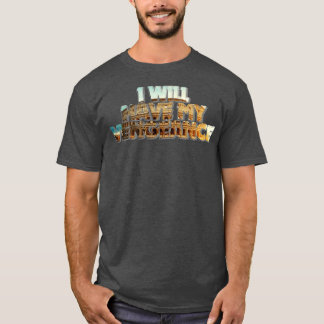 ICH WERDE MEINE VERANSTALTUNG HABEN T-Shirt