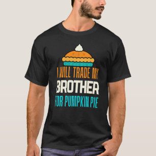 Ich werde meinen Bruder gegen Kürbiskuchen-Mädchen T-Shirt