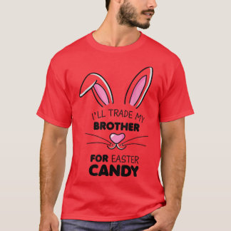 Ich werde meinen Bruder gegen Osterkandy-Kinder-Mä T-Shirt