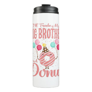 Ich werde meinen großen Bruder gegen einen Donut t Thermosbecher