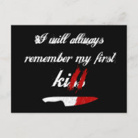 Ich werde mich immer an meine erste Tötung (schwar