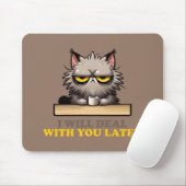 "Ich werde mich später mit dir befassen" Funny Off Mousepad (Mit Mouse)
