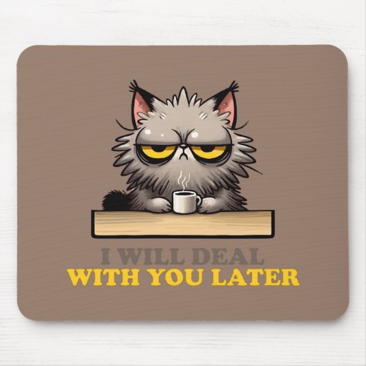 "Ich werde mich später mit dir befassen" Funny Off Mousepad (Vorne)