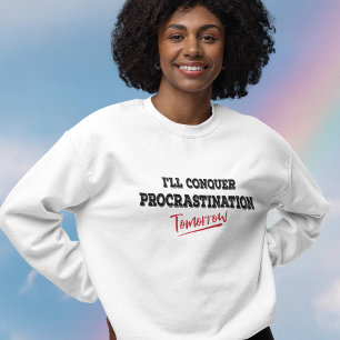 Ich werde morgen die Prokrastination besiegen Swea Sweatshirt