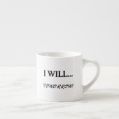 Ich werde... Morgen Zögern sarkastisches Zitat Espressotasse (Rechts)