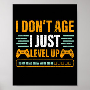 Ich werde nicht älter, ich level einfach hoch - Ge Poster