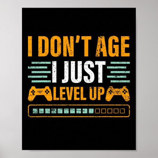Ich werde nicht älter, ich level einfach hoch - Ge Poster (Vorne)
