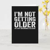 Ich werde nicht älter, ich werde nur ein Klassiker Karte (Gelbe Blume)