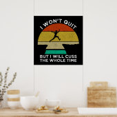 Ich werde nicht aufhören, aber ich werde die ganze poster (Küche)