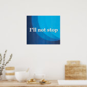 Ich werde nicht aufhören poster (Küche)