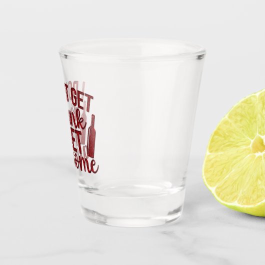 Ich werde nicht betrunken, ich werde phantastisch schnapsglas (Rechts)