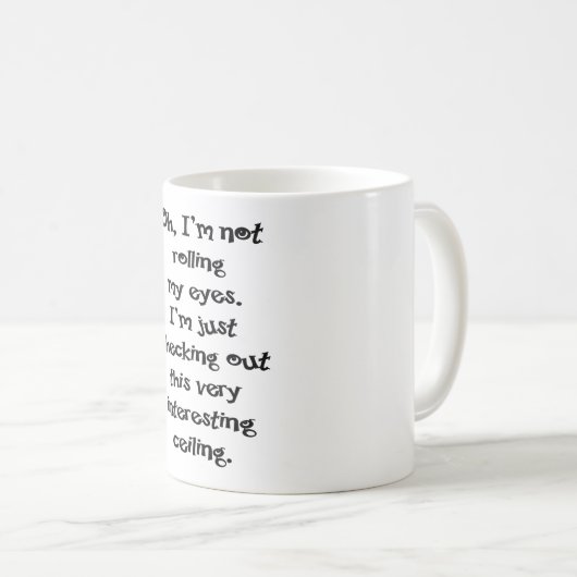 Ich werde nicht die Augen rollen Kaffeetasse (VorderseiteRechts)