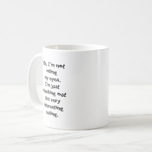 Ich werde nicht die Augen rollen Kaffeetasse (Vorderseite Links)