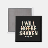Ich werde nicht erschüttert Psalm 16-8 Christlich Magnet (Vorderseite/Rückseite)