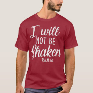 Ich werde nicht erschüttert Psalm Bibel Verse Vert T-Shirt