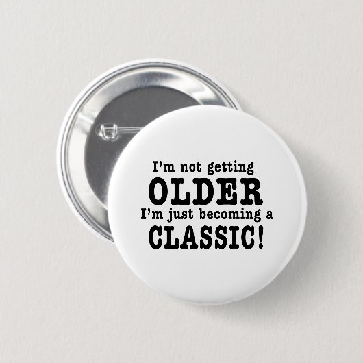 Ich werde nicht, ich werde gerade ein Klassiker Button (Vorne & Hinten)