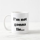 Ich werde nicht liegen… kaffeetasse (Links)