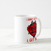 ICH WERDE NICHT MAD, ICH BEKOMME EVIL lustigen Teu Kaffeetasse (VorderseiteRechts)