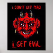 ICH WERDE NICHT MAD, ICH BEKOMME EVIL lustigen Teu Poster (Vorne)