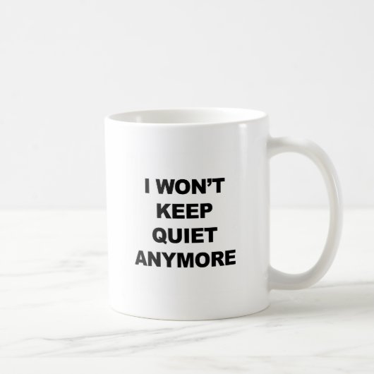 Ich werde nicht mehr ruhig Behalten Kaffeetasse (Rechts)